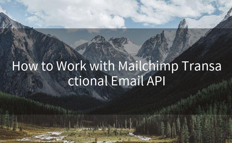 How to Work with Mailchimp Transactional Email API
